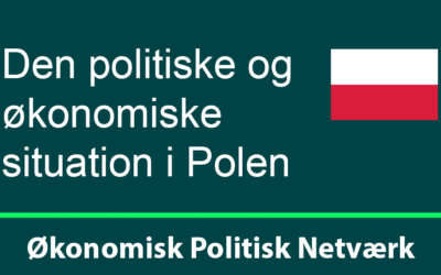 Den politiske og økonomiske situation i Polen. Onsdag d. 27. marts 2019 kl. 9.00-10.30 i Vartov (Grundtvigsstuen), Farvergade 27, Kbh. K.